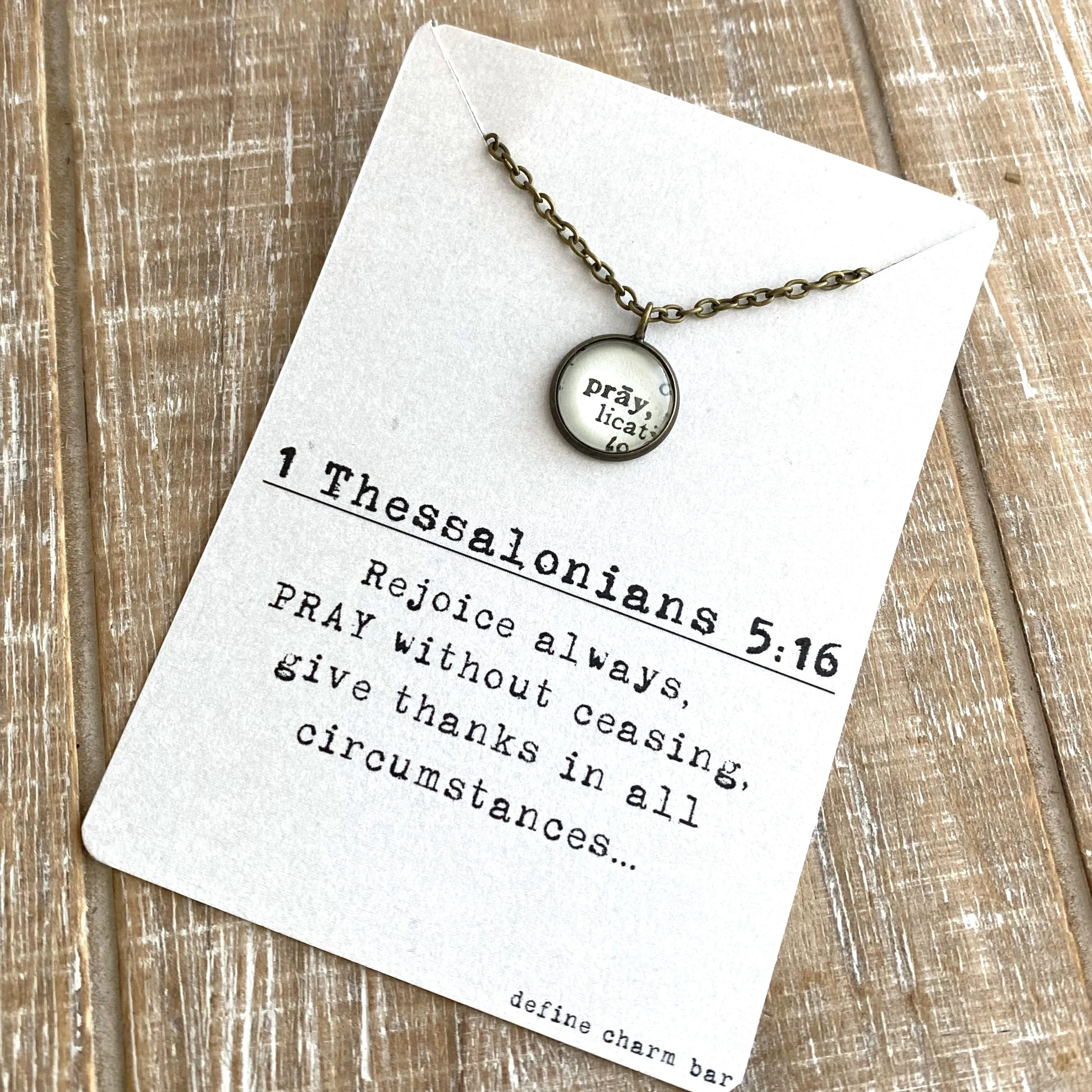 Pray Charm Necklace on 1 Thessalonians 5:16 Message Card