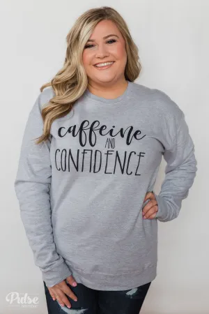 "Caffeine & Confidence" Crew Neck - Heather Grey