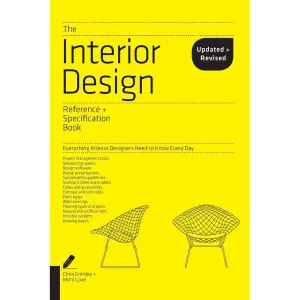 The Interior Design Reference & Specification Book revised & updated: Everything Interior Designers Need to Know Every Day