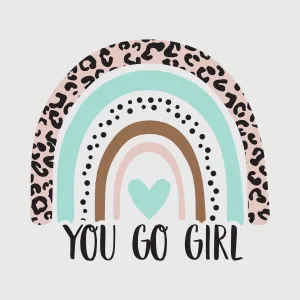 You Go Girl Leopard Print Transfer